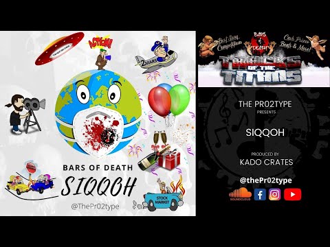 SIQQOH - The Pr02type (Prod by Kado Crates) - Bars of Death Song Contest #TracksOfTheTitans