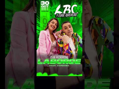 La LBC & Euge Quevedo 🥾 Jue-30-Oct Laborde Córdoba 🪗💯