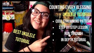 UKULELE TUTORIAL: &quot;Counting Every Blessing&quot; by Rend Collective