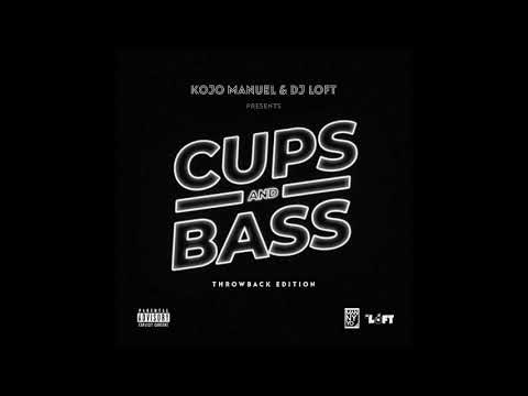 Cups & Bass - Throwback Hiphop Edition with Kojo Manuel & Dj Loft