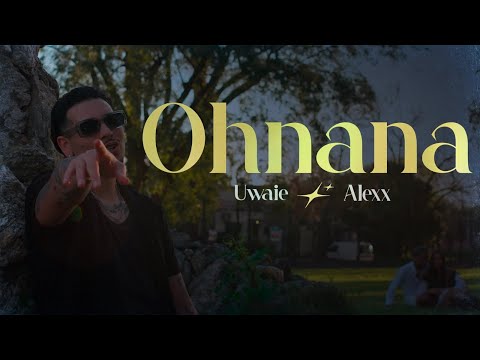 Alexx - Ohnana / Uwaie (Video Oficial)