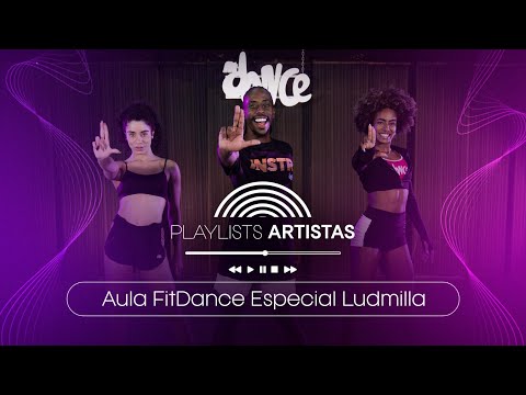 Especial Coreografias Ludmilla - Aula FitDance Plus+