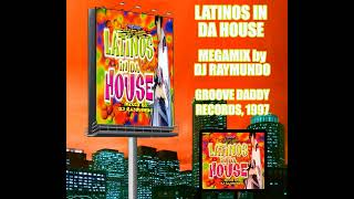 Latinos In Da House (USA, Groove Daddy Records) - Megamix