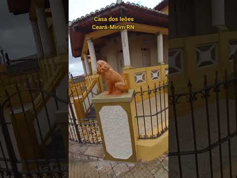 Pelas trilhas do RN.  famosa casa dos leões de Ceará-Mirim.