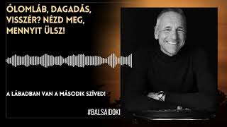 A lábadban van a második szíved! Ólomláb, dagadás, visszér? Nézd meg, mennyit ülsz!