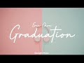周興哲 (Eric Chou) - 最後一堂課 (Graduation) Lyrics pinyin with English Translation