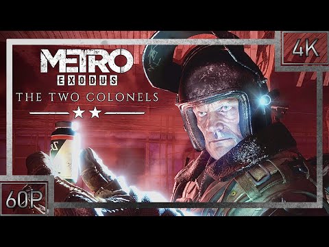 METRO EXODUS  |  THE TWO COLONELS【FULL GAME】【4K60FPS】No Commentary