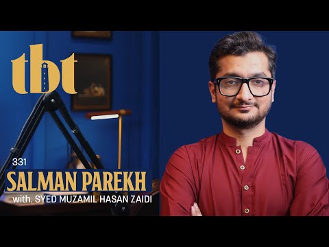 Salman Parekh: Founder Manto, Content Creation, E-commerce, Branding, Fashion & Failures | 331 | TBT