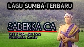 Download lagu SADEKKA CA- LAGU SUMBA 2022- JONY ZASA. mp3 Download lagu SADEKKA CA- LAGU SUMBA 2022- JONY ZASA. mp3