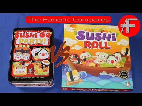 The Fanatic Compares: Sushi Go Party! Versus Sushi Roll - which Sushi-themed game is right for you?