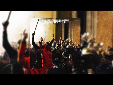 Kozi – Unstoppable (feat. Freeze Corleone)