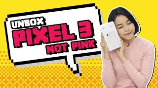 แกะกล่องPixel3จับถือเป็นถนัดไหมต่างยังไงกับรุ่นพี่