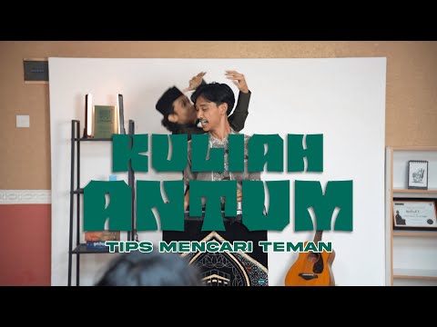 Kuliah Antum - Tips Mencari Teman