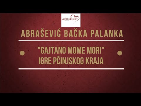 SUSRETI ABRAŠEVIĆA: Abrašević Balka Palanka - "Gajtano mome mori" - Igre iz Pčinjskog kraja