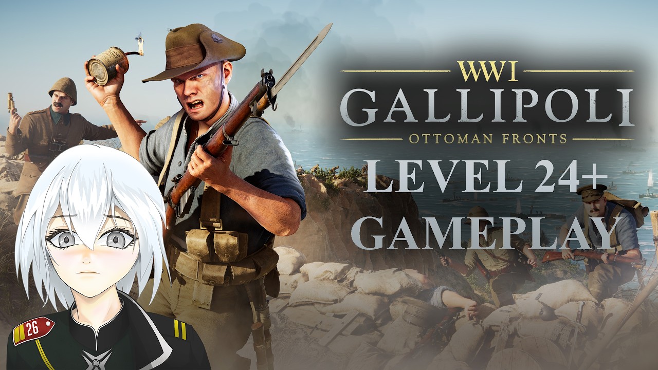 Gallipoli - Level 24+ Gameplay 【Vtuber】 Gameplay
