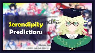 My Predictions for Serendipity (Hololive EN Concert)
