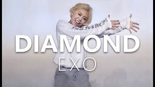 EXO엑소 - DIAMOND(다이아몬드) / Choreography . HANNA