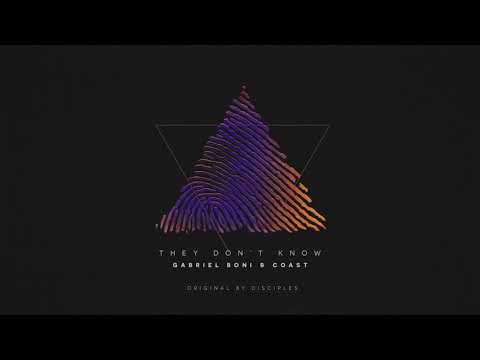 Disciples - They Don't Know (Gabriel Boni, Coast Remix)