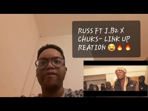 Russ Ft. J.B2 X Chuks- Link Up [London X Dublin] REATION!!