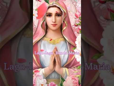 LAGU-LAGU ROHANI KATOLIK (LAGU NONSTOP BUNDA MARIA)