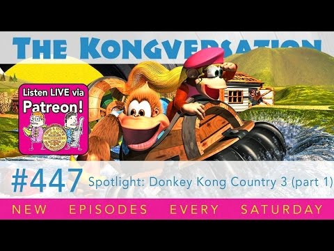 The Kongversation 447 - Spotlight: Donkey Kong Country 3 (part 1)