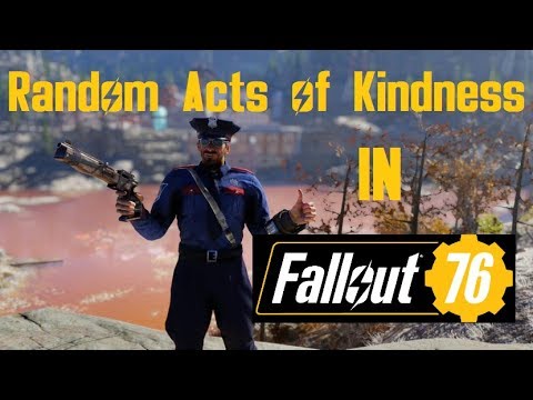 Random Acts of Kindness in Fallout 76 - Farihin97
