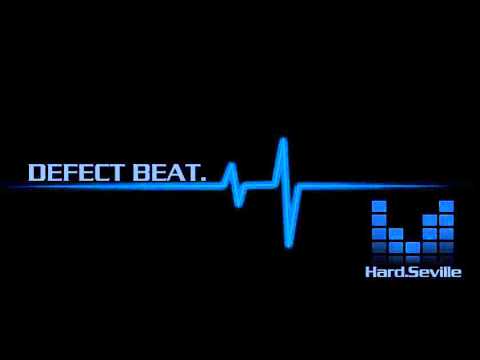Hard.Seville - Defect Beat (Original Mix)