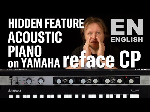 YAMAHA Reface CP: How to select ACOUSTIC Piano (hidden sound)