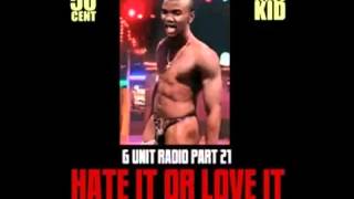 50 Cent   Heartbeats Feat  Tony Yayo G Unit Radio 21; Hate It Or Love It