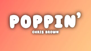 Chris Brown - Poppin&#39; (Lyrics)