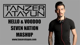 Tanzer Atayun & Metin Doğan - Hello x Seven Nation x Voodoo Mashup