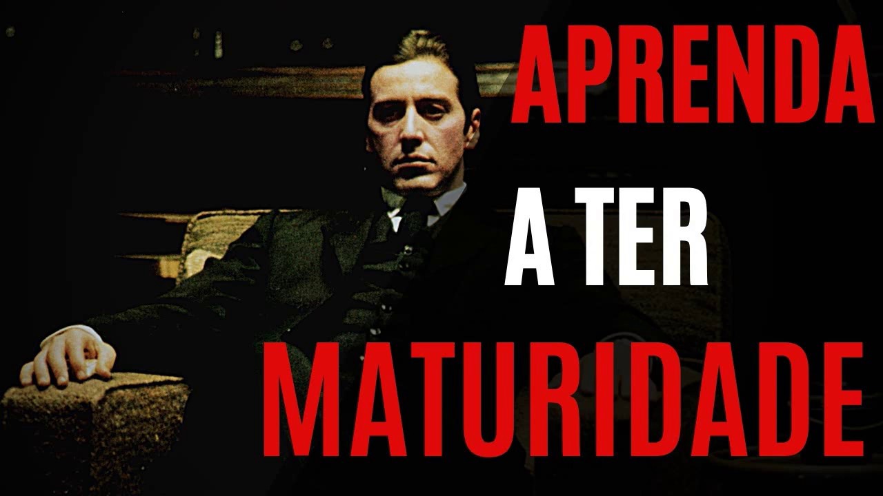 COMO TER MATURIDADE E EVITAR ERROS | APRENDA A SER UMA PESSOA MADURA
