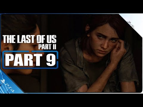 THE LAST OF US 2 PS4 Gameplay German Part 9 German Walkthrough The Last of Us Part 2 Deutsch