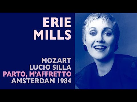 Erie Mills - Mozart: LUCIO SILLA, Parto m'affretto, Amsterdam 1984