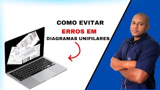 Como Evitar os Erros em Diagramas Unifilares