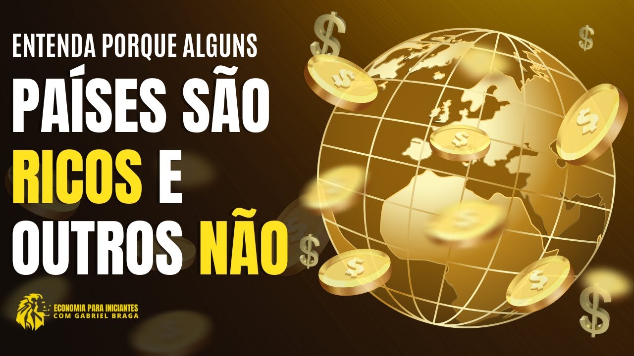 Como alguns países ficaram RICOS e por que outros continuam POBRES?