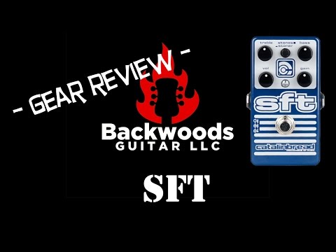 Backwoods Guitar - Catalinbread SFT - Pedal Review