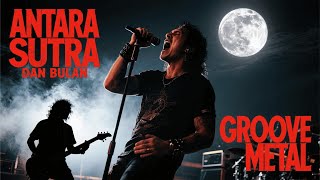 Download lagu ANTARA SUTRA DAN BULAN - Saleem Iklim (Groove Metal Cover) [FULL POWER] mp3