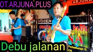 Download lagu DEBU JALANAN..// OT.ARJUNA.PLUS.live.pedamaran 6.blakang puskesmas. mp3