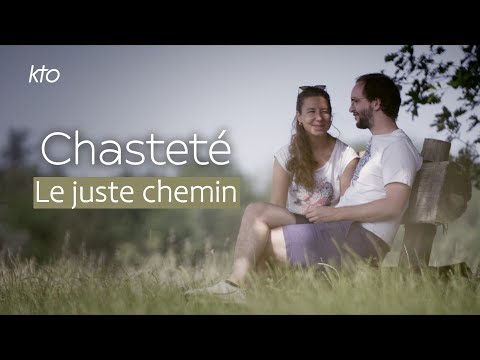 Chasteté - Le juste Chemin