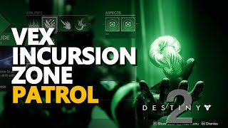 Vex Incursion Zone Patrol Destiny 2