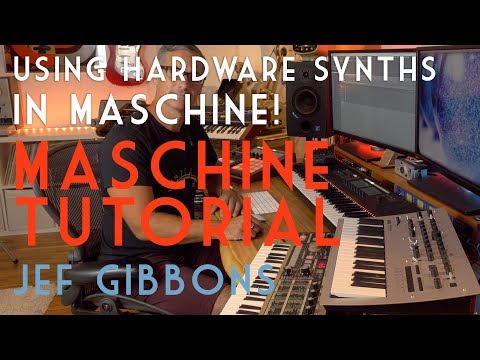 Hardware Synths in Maschine! Maschine Tutorial 2019