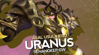 Download lagu Asal Usul Hero Uranus Senangkep Gw - Mobile Legends Bang Bang Indonesia mp3