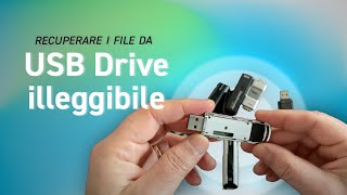 Ripristinare una pendrive illeggibile, recuperare i file e riportarla al corretto funzionamento