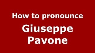 How to pronounce Giuseppe Pavone