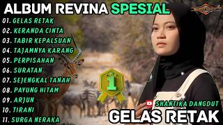 Download lagu GELAS RETAK - KERANDA CINTA - Revina Alvira - Shantika Dangdut Full Album Terbaru mp3