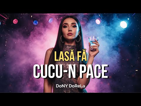 Lasă Fă cucul în pace! | DoNY DoReLa (Manea Pop Remix 2025)
