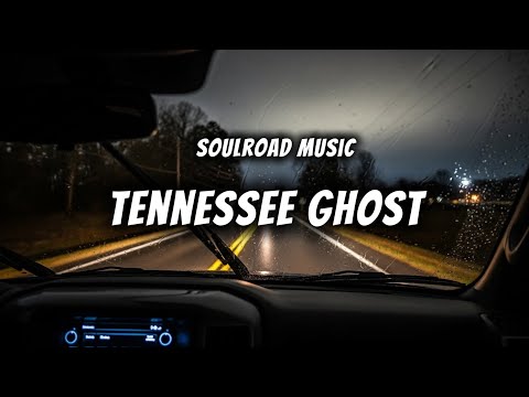 Soulroad Music (lyrics) Tennessee Ghost