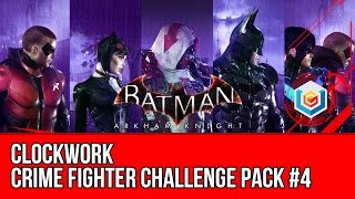 Batman Arkham Knight Crime Fighter Challenge Pack #4 DLC - Clockwork Walkthrough Gameplay