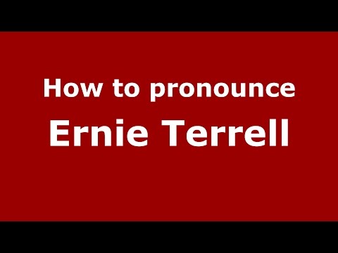 How to pronounce Ernie Terrell (American English/US)  - PronounceNames.com